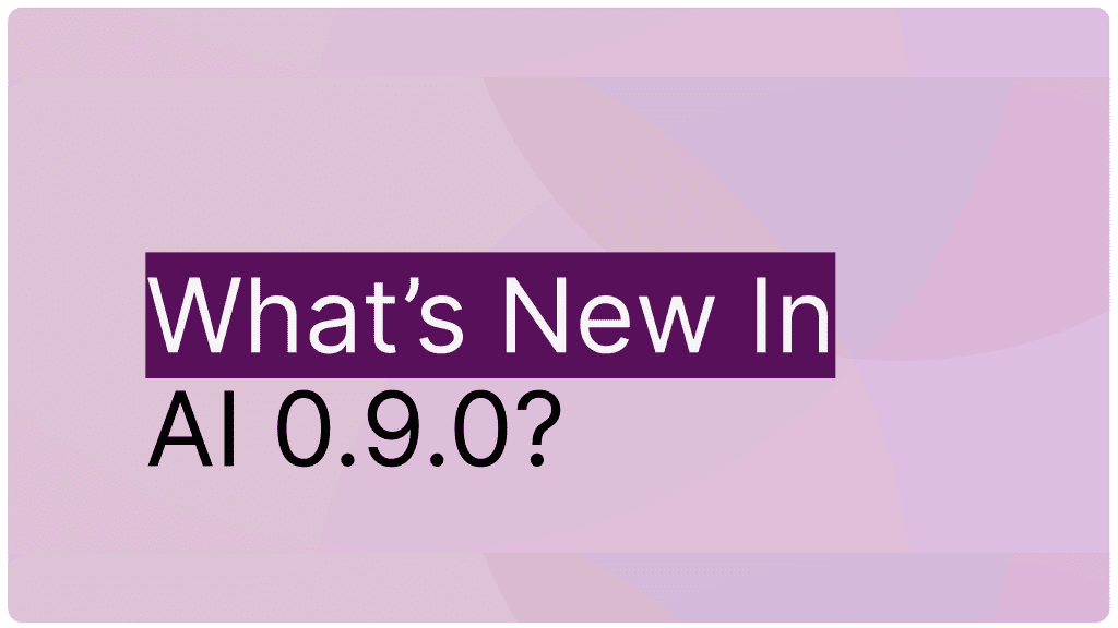 Imagem de destaque do AI 0.9.0